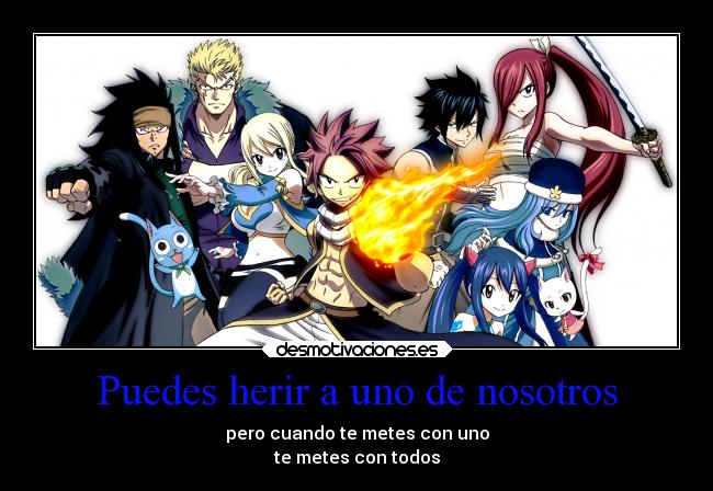 carteles familia amistad amigos anime fairytail natsu lucy wendy juvia erza grey gageel laxus desmotivaciones