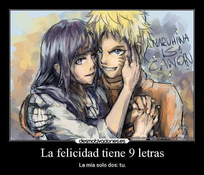 La felicidad tiene 9 letras - La mía solo dos: tu.