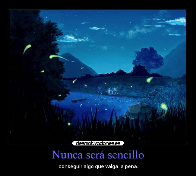 Nunca será sencillo - 