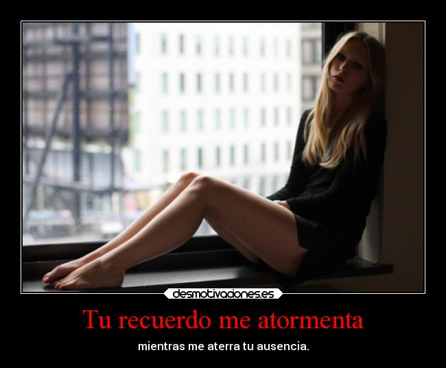 Tu recuerdo me atormenta - 