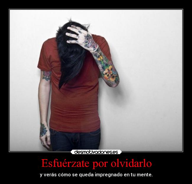 Esfuérzate por olvidarlo - 