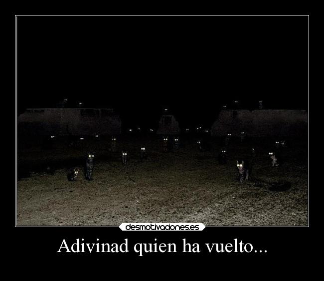Adivinad quien ha vuelto... -