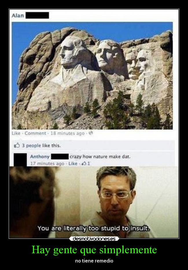 Hay gente que simplemente -