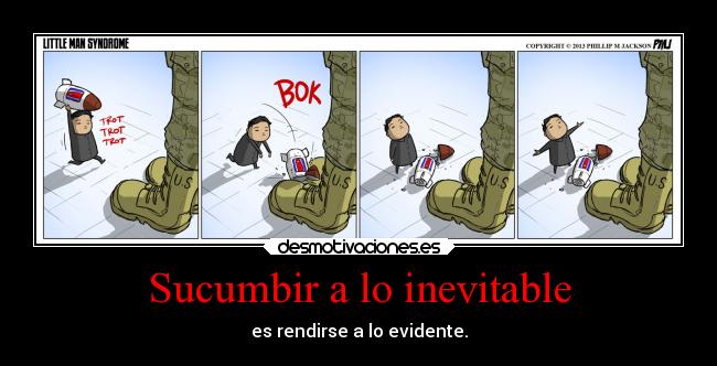 Sucumbir a lo inevitable -