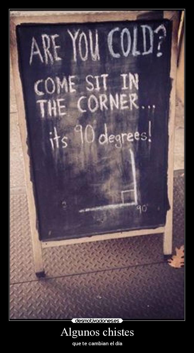 Algunos chistes - que te cambian el día