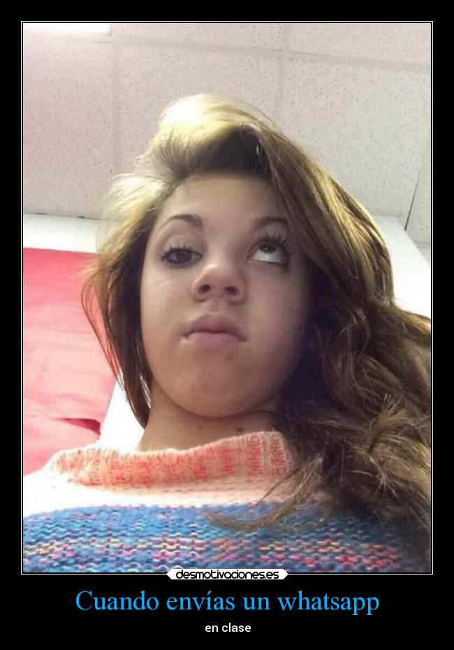 Cuando envías un whatsapp -