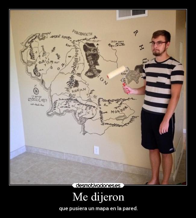 carteles humor mapa tierramedia pared desmotivaciones