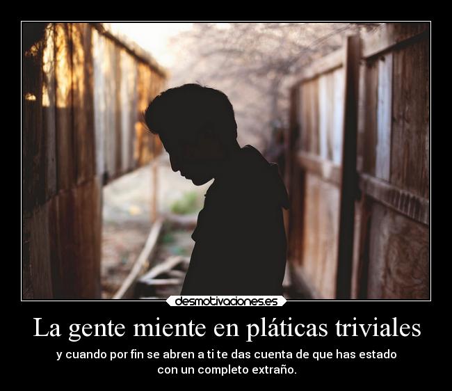 La gente miente en pláticas triviales -