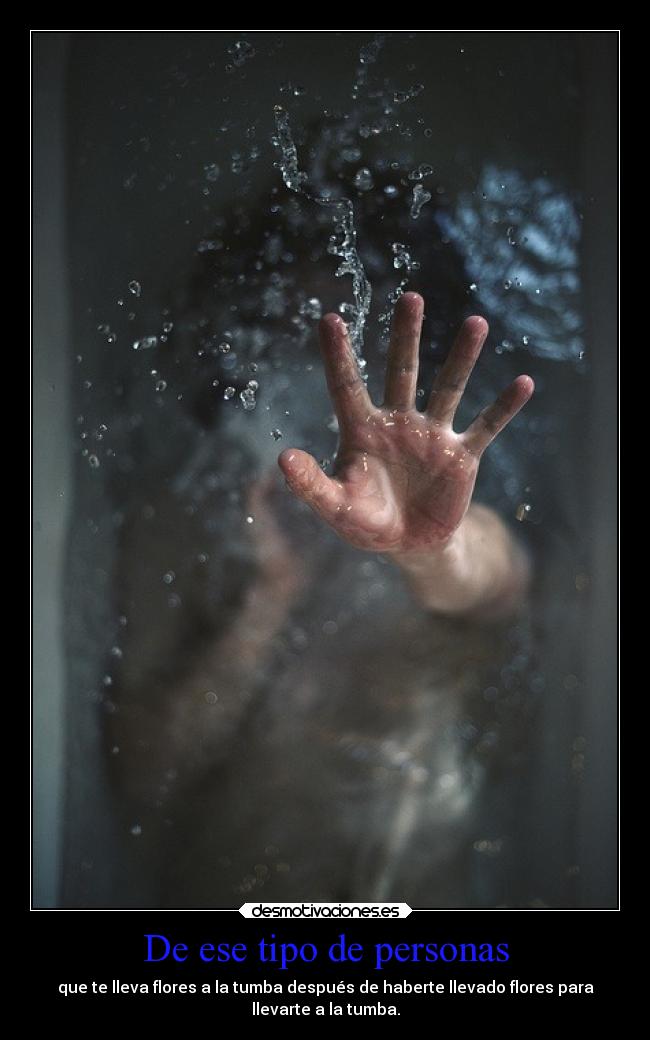 De ese tipo de personas -