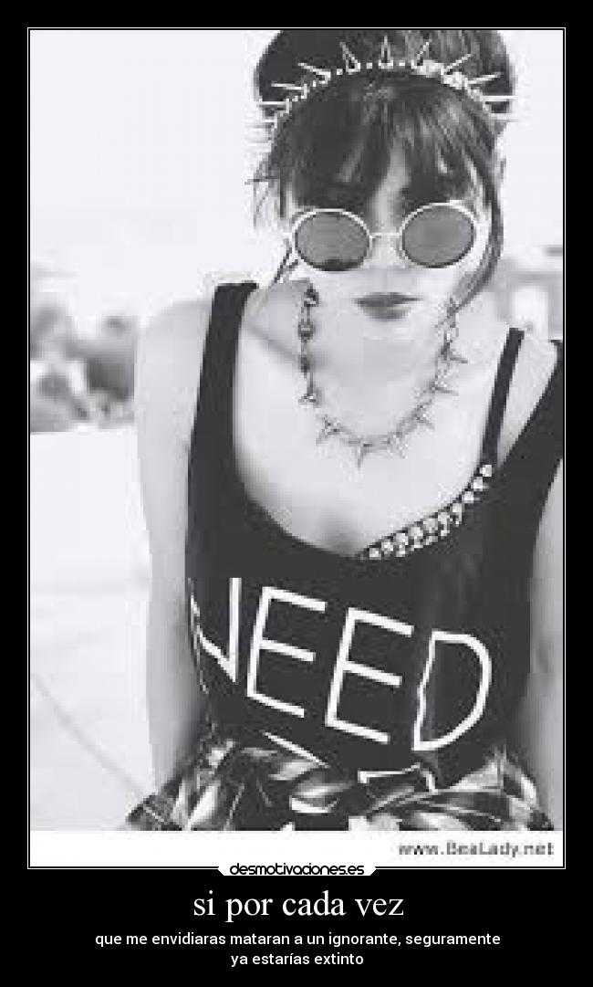 carteles ignorancia criticas envidia come poco propia medicina desmotivaciones