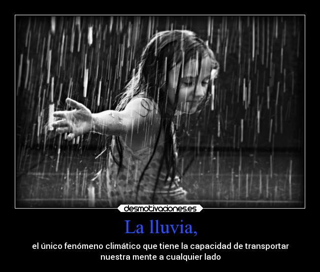 La lluvia, -