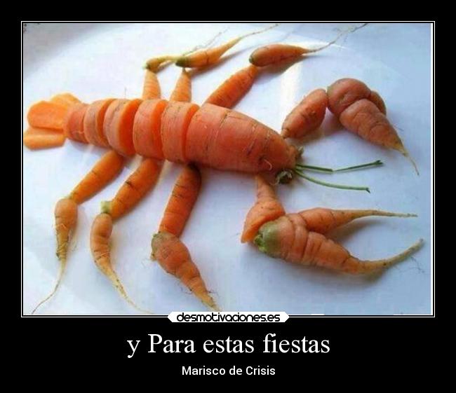 y Para estas fiestas -