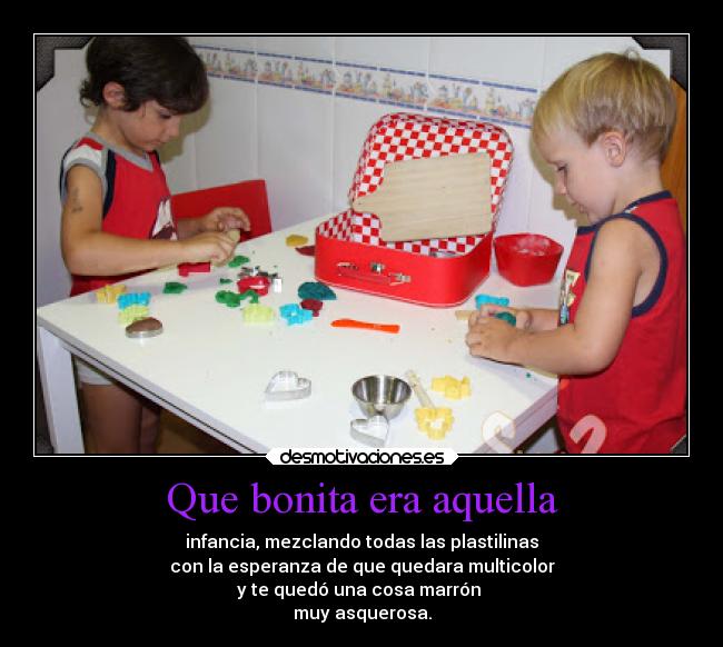 Que bonita era aquella -