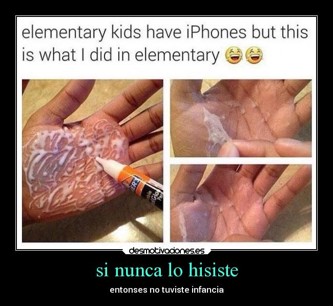 si nunca lo hisiste -