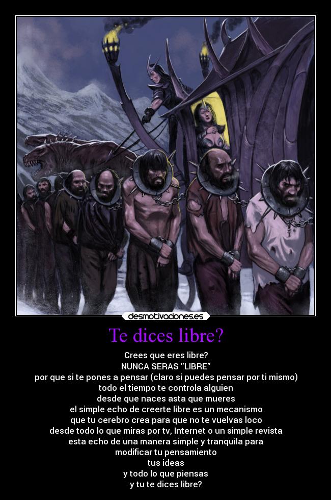 carteles libertad dark eldars esclavos todos ustedes desmotivaciones