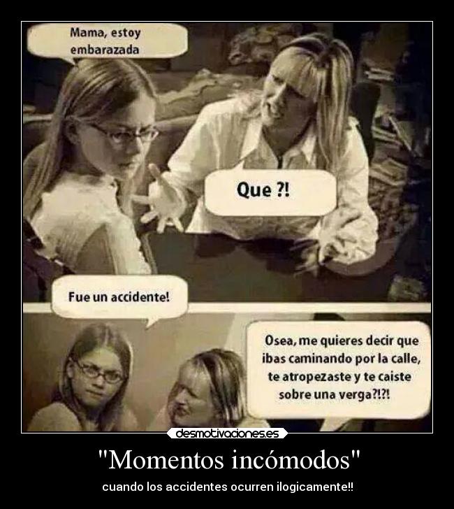 Momentos incómodos - cuando los accidentes ocurren ilogicamente!!