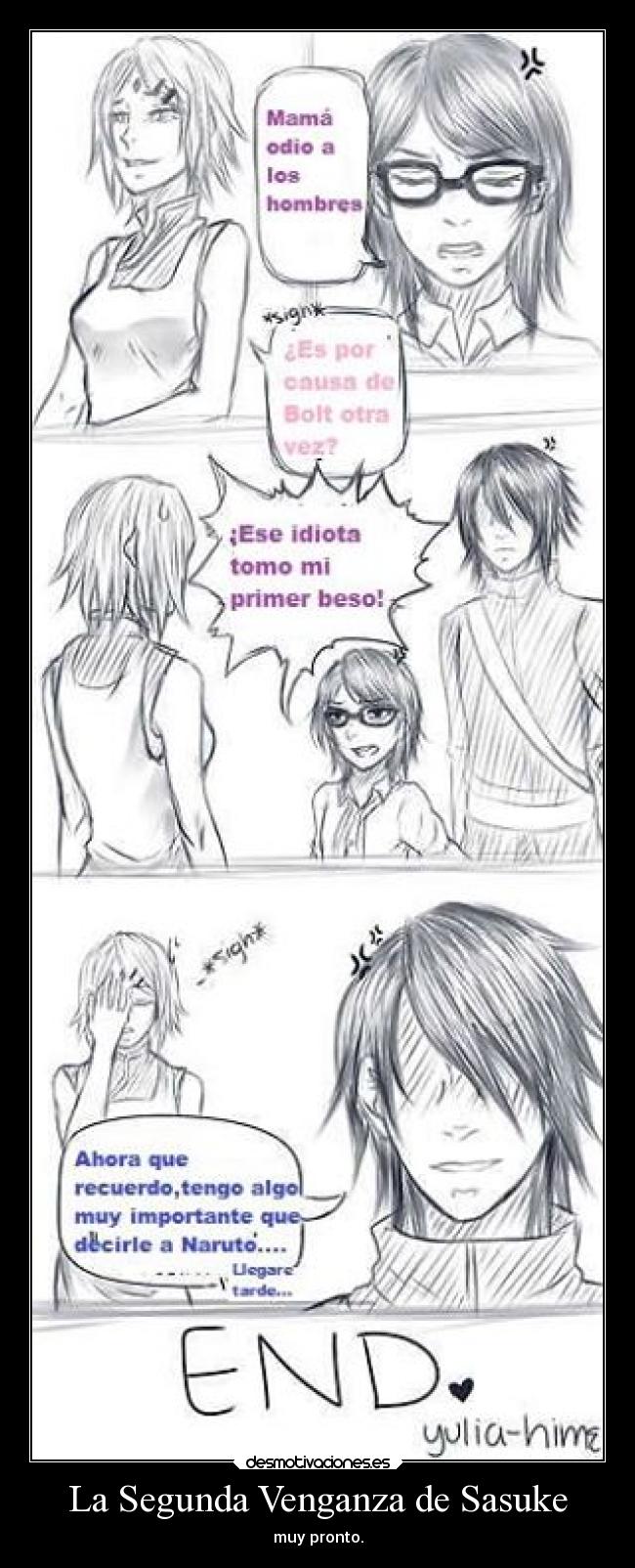 La Segunda Venganza de Sasuke - muy pronto.
