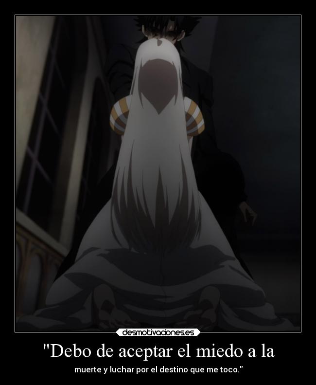 Debo de aceptar el miedo a la -