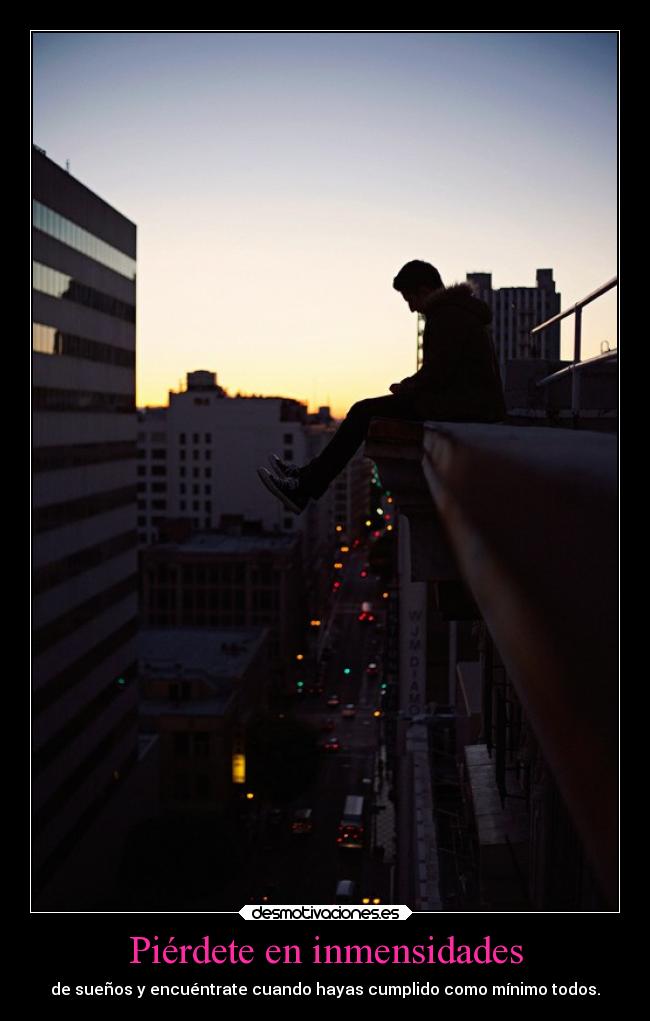 Piérdete en inmensidades - 