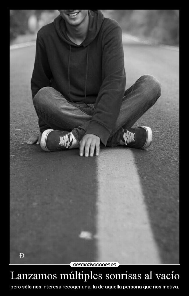 Lanzamos múltiples sonrisas al vacío -