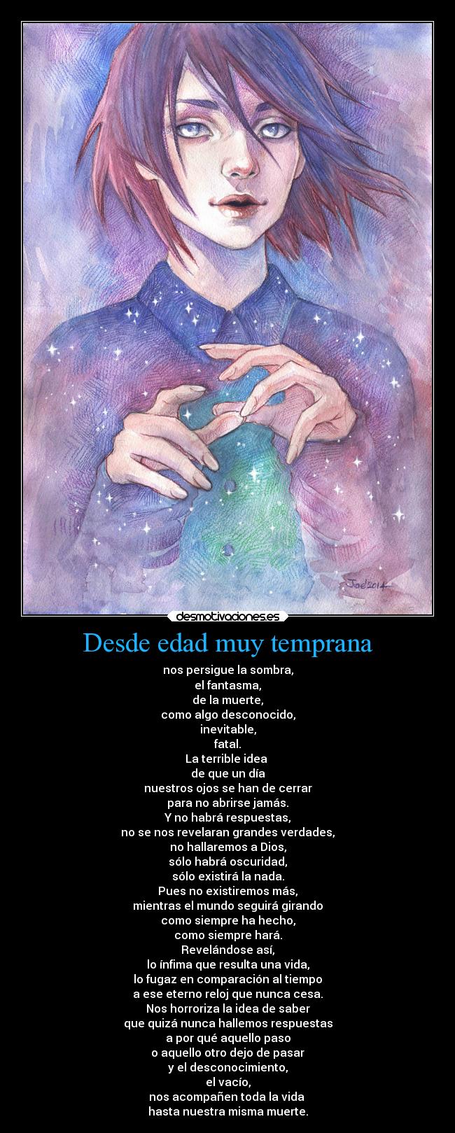 Desde edad muy temprana -