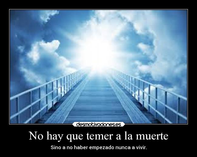 No hay que temer a la muerte - 