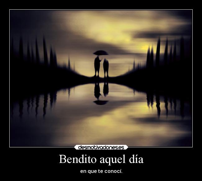 Bendito aquel día -