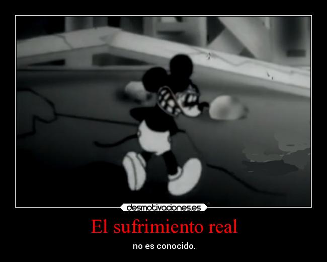 El sufrimiento real - no es conocido.