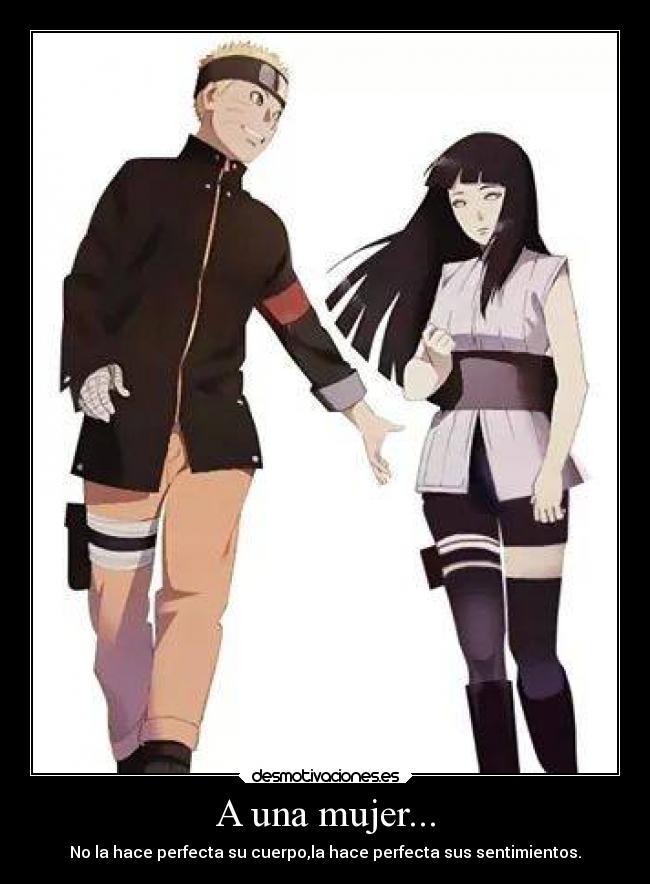 A una mujer... - No la hace perfecta su cuerpo,la hace perfecta sus sentimientos.