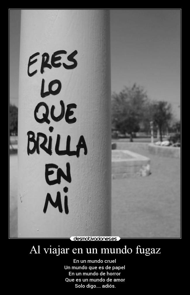 Al viajar en un mundo fugaz - 