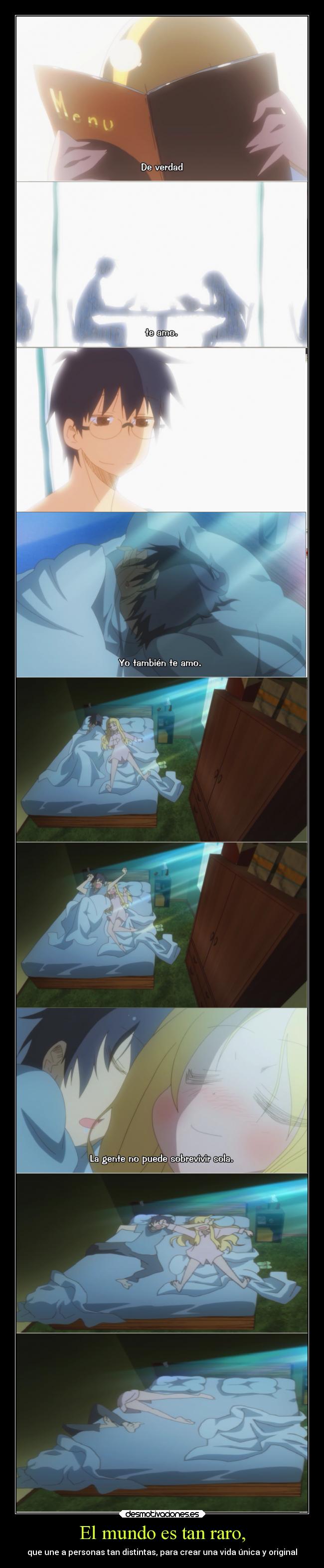 El mundo es tan raro, -