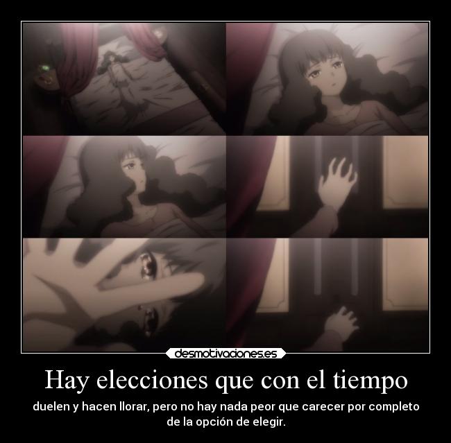 Hay elecciones que con el tiempo -