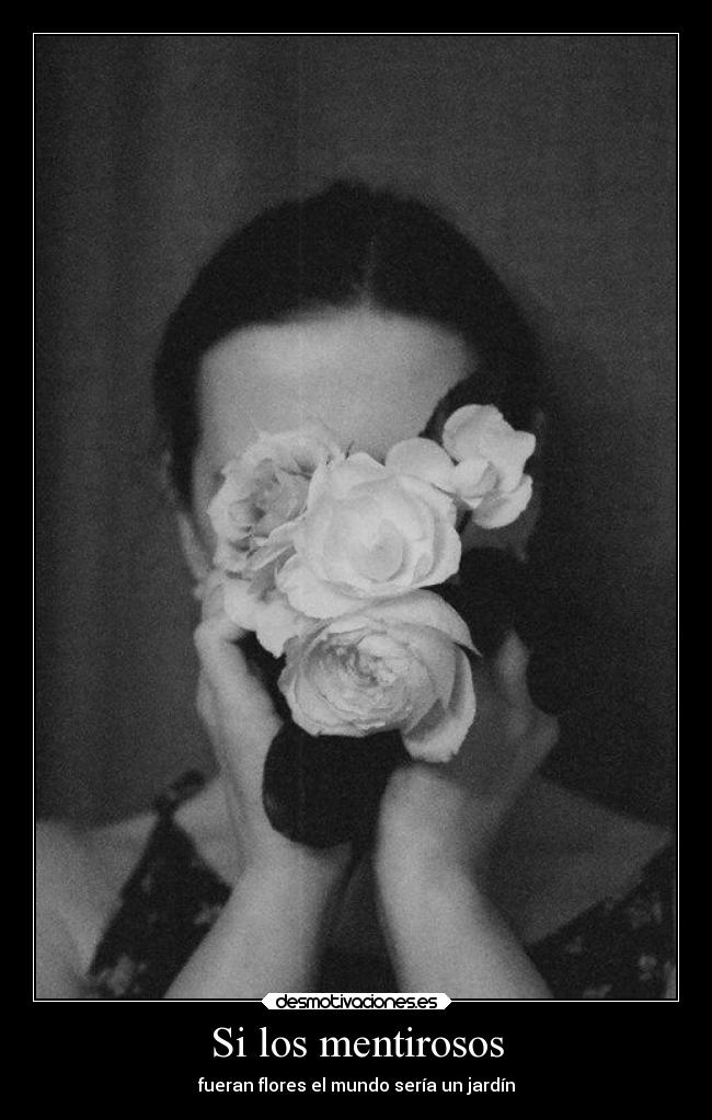 Si los mentirosos -