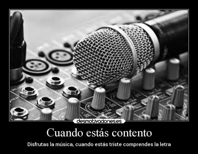 Cuando estás contento -