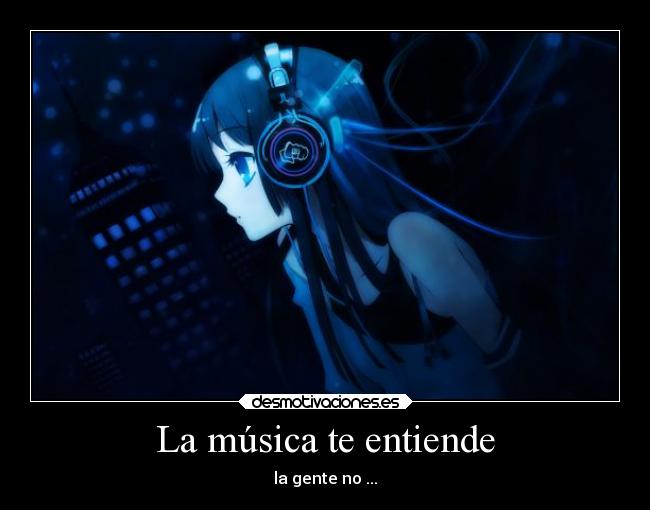 La música te entiende -