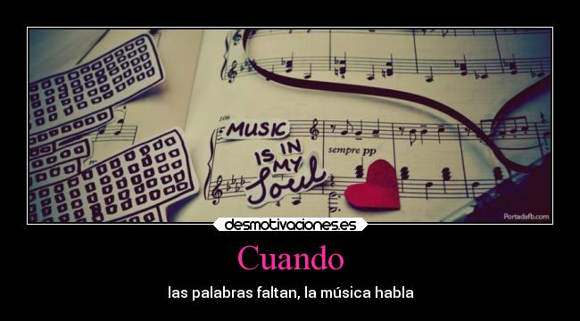 Cuando - las palabras faltan, la música habla