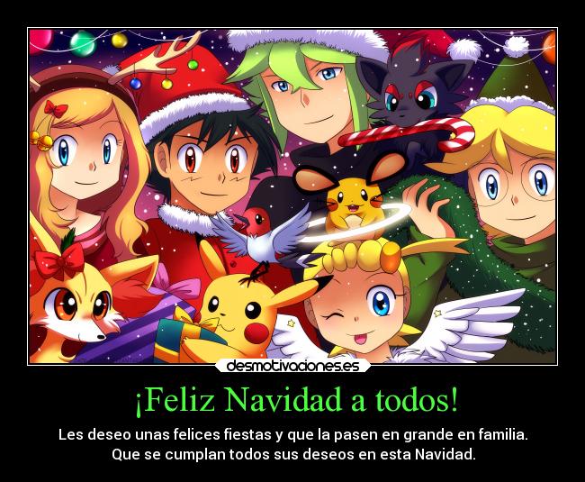 carteles navidad deseos navidad anime pokemon otaku devilbrigade feliz fiestas ashketchum serena clem pikachu citron desmotivaciones