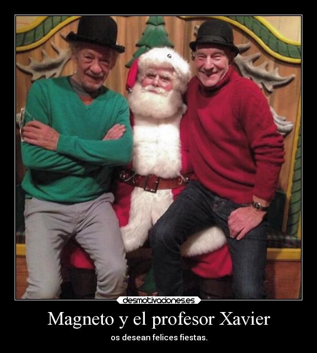 Magneto y el profesor Xavier - os desean felices fiestas.