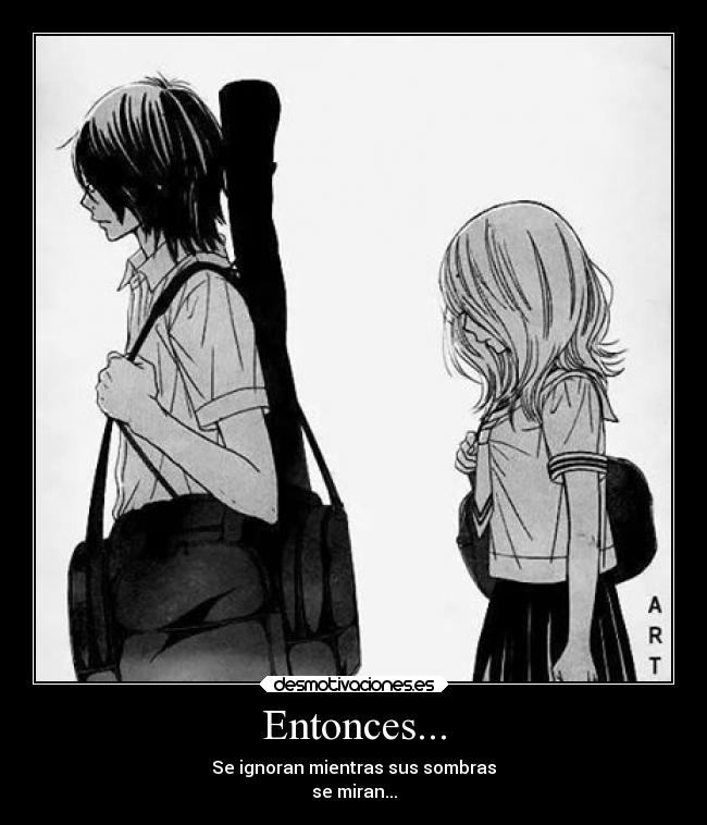 Entonces... -