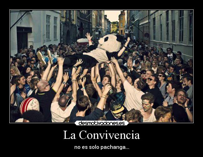 La Convivencia - no es solo pachanga...