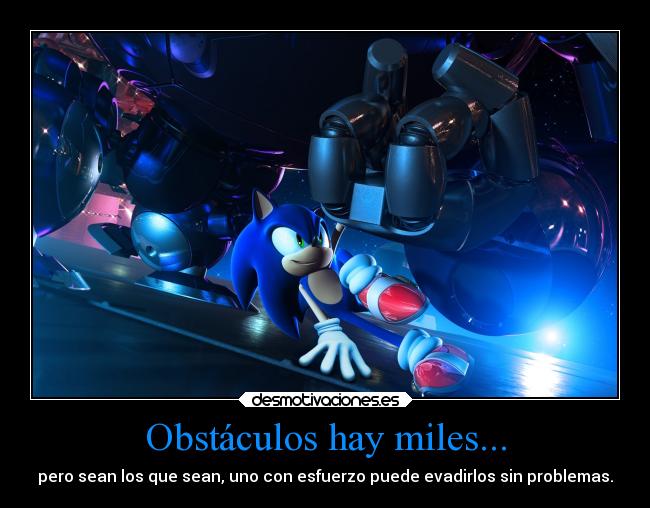 carteles obstaculos obstaculos videojuegos vida sonic pueden superar con algo esfuerzo ejercitodemar desmotivaciones