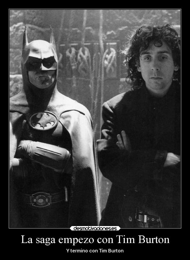 carteles odio infancia intenet tim burton batman gotico schumacher desmotivaciones