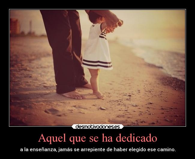 carteles padre vida hijos ensenanza desmotivaciones