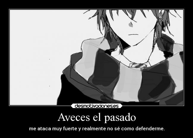 carteles pasado soledad pekenocaos desmotivaciones