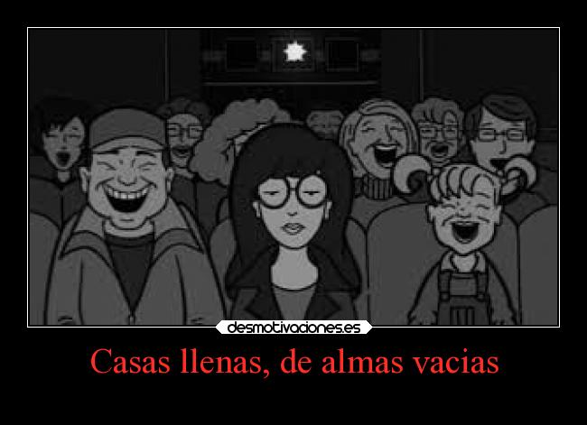 Casas llenas, de almas vacias - 