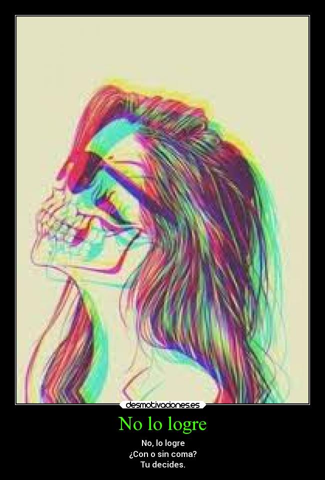 No lo logre - No, lo logre
¿Con o sin coma?
Tu decides.