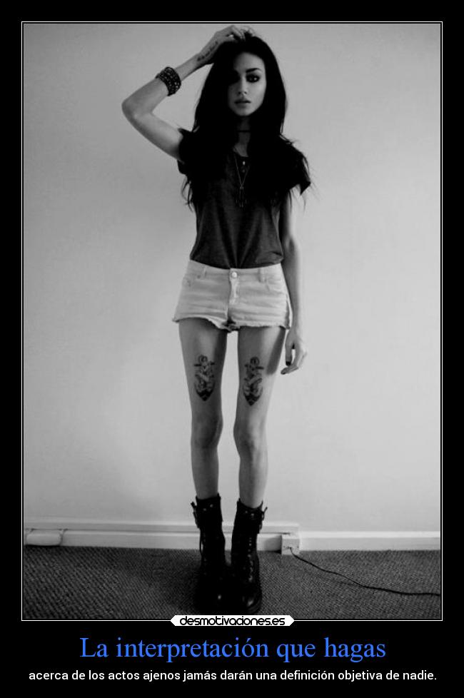 La interpretación que hagas -