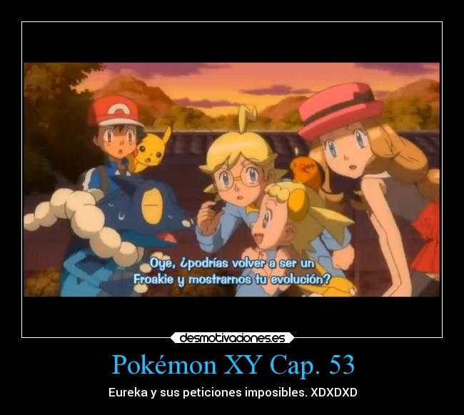 carteles pokemon anime pokemonxy capitulo53 eureka desmotivaciones