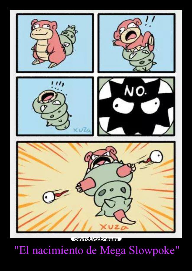 El nacimiento de Mega Slowpoke -