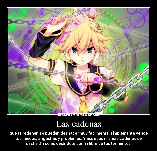 Las cadenas -